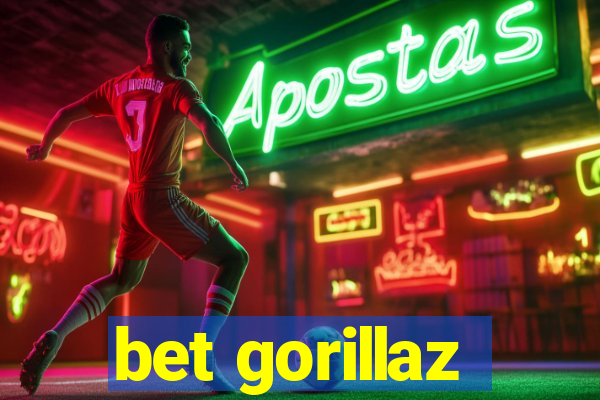 bet gorillaz